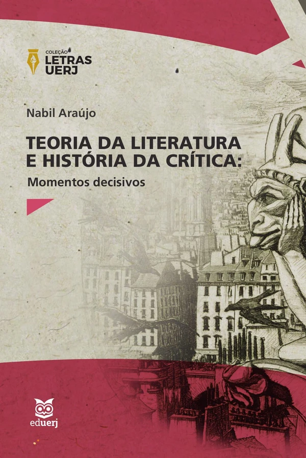 Teoria da Literatura e História da Crítica: Momentos decisivos