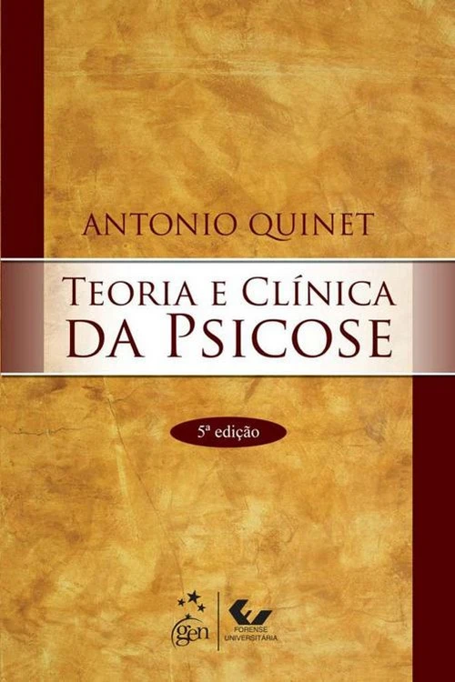 Teoria e Clínica da Psicose