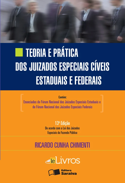 Teoria e Prática dos Juizados Especiais Cíveis Estaduais e Federais