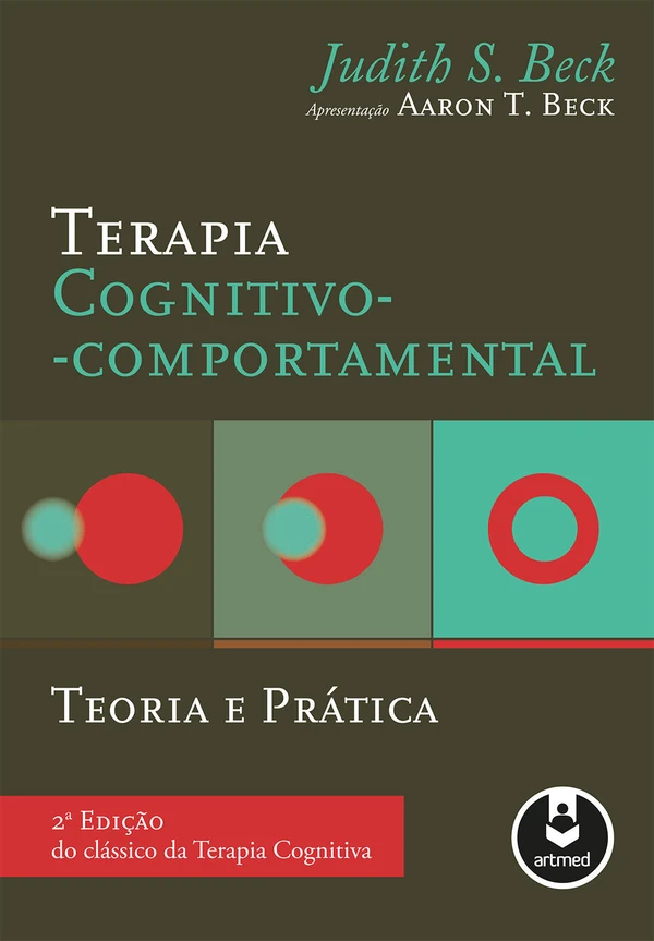 Terapia Cognitivo-Comportamental: Teoria e Prática
