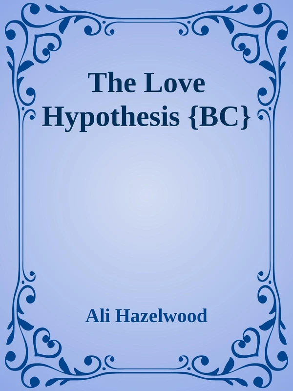 The Love Hypothesis