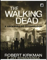 The Walking Dead: A ascensão do Governador