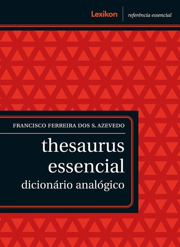 Thesaurus essencial: dicionário analógico