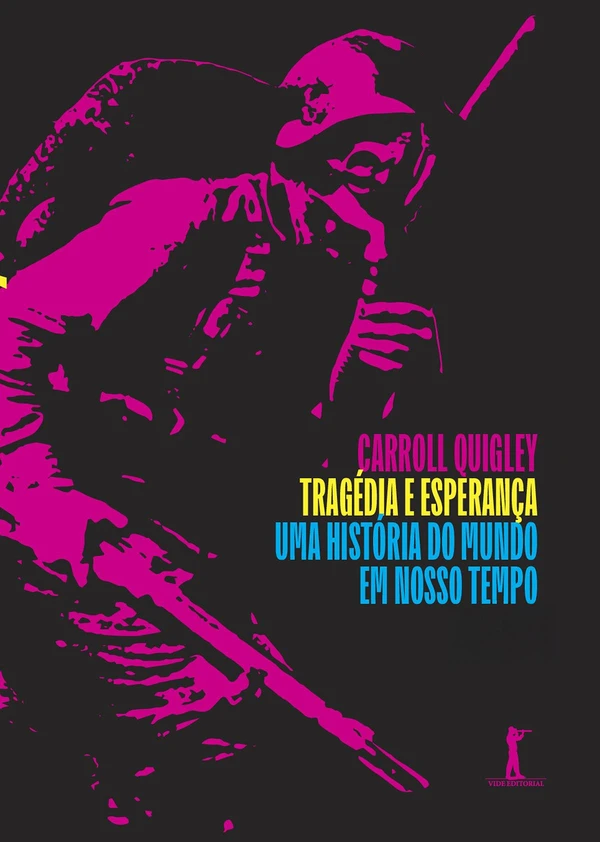 Tragédia e esperança: Uma história do mundo em nosso tempo