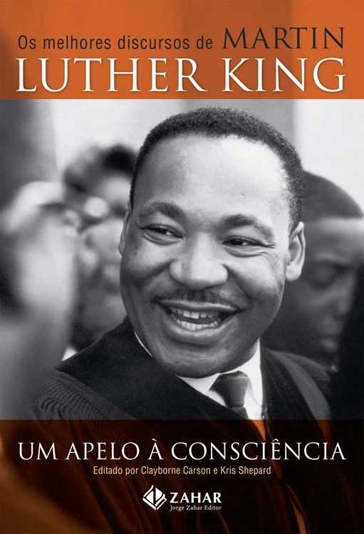 Um Apelo À Consciência - Os Melhores Discursos de Martin Luther King