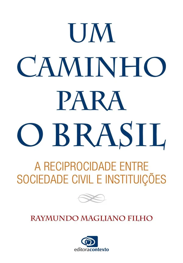 Um caminho para o Brasil: a reciprocidade entre sociedade civil e instituições