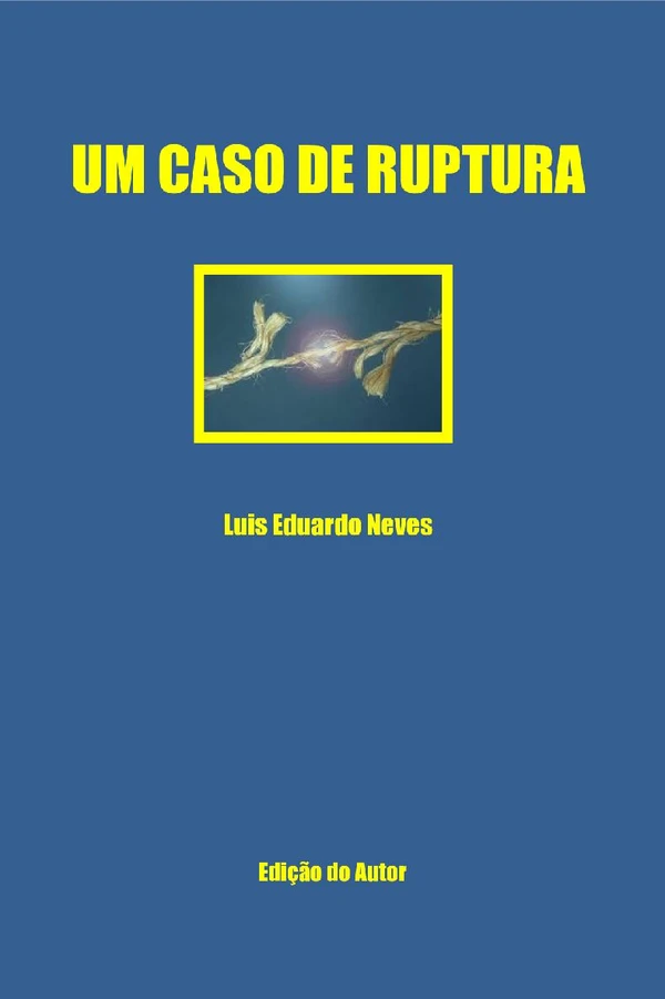 Um Caso de Ruptura