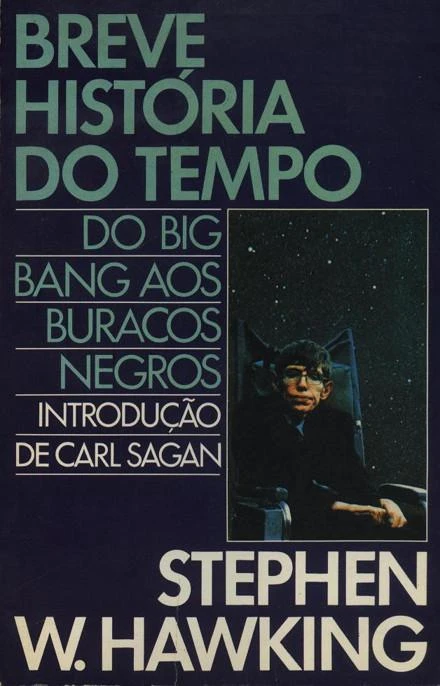 Uma Breve História do Tempo: Do Big Bang aos Buracos Negros