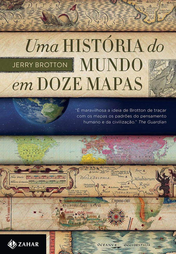 Uma História do Mundo Em Doze Mapas