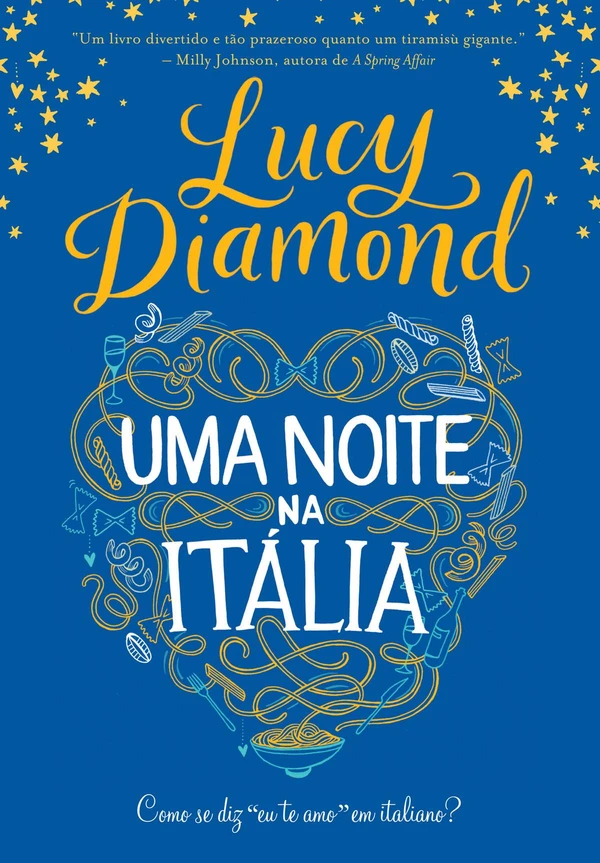 Uma noite na Itália: Como se diz eu te amo em italiano
