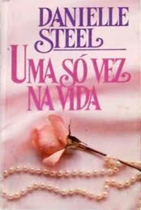 Uma só vez na vida