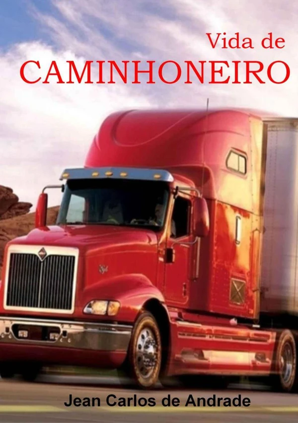 Vida de Caminhoneiro