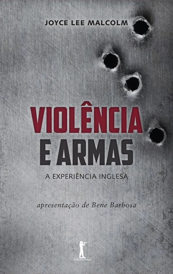 Violência e Armas: A Experiência Inglesa