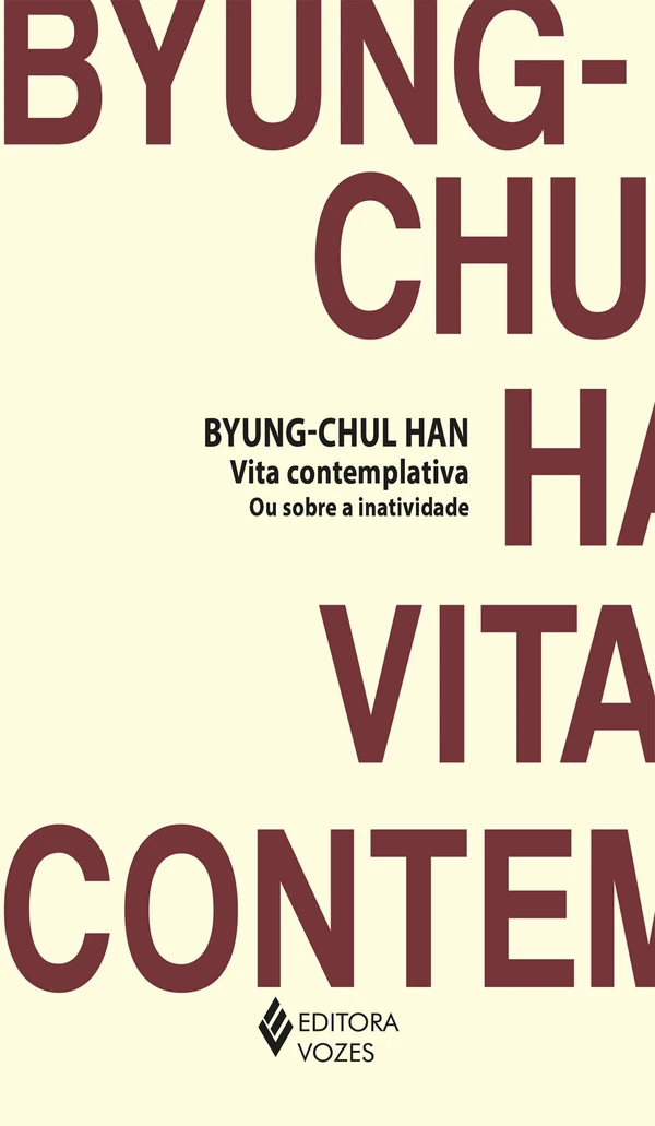 Vita contemplativa: ou sobre a inatividade