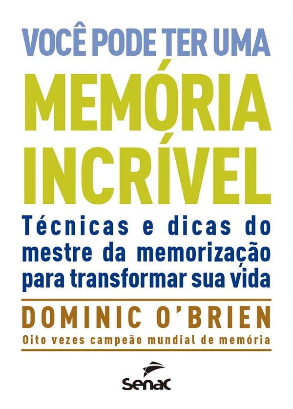Você pode ter uma memória incrível