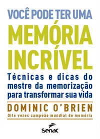 Você pode ter uma memória incrível